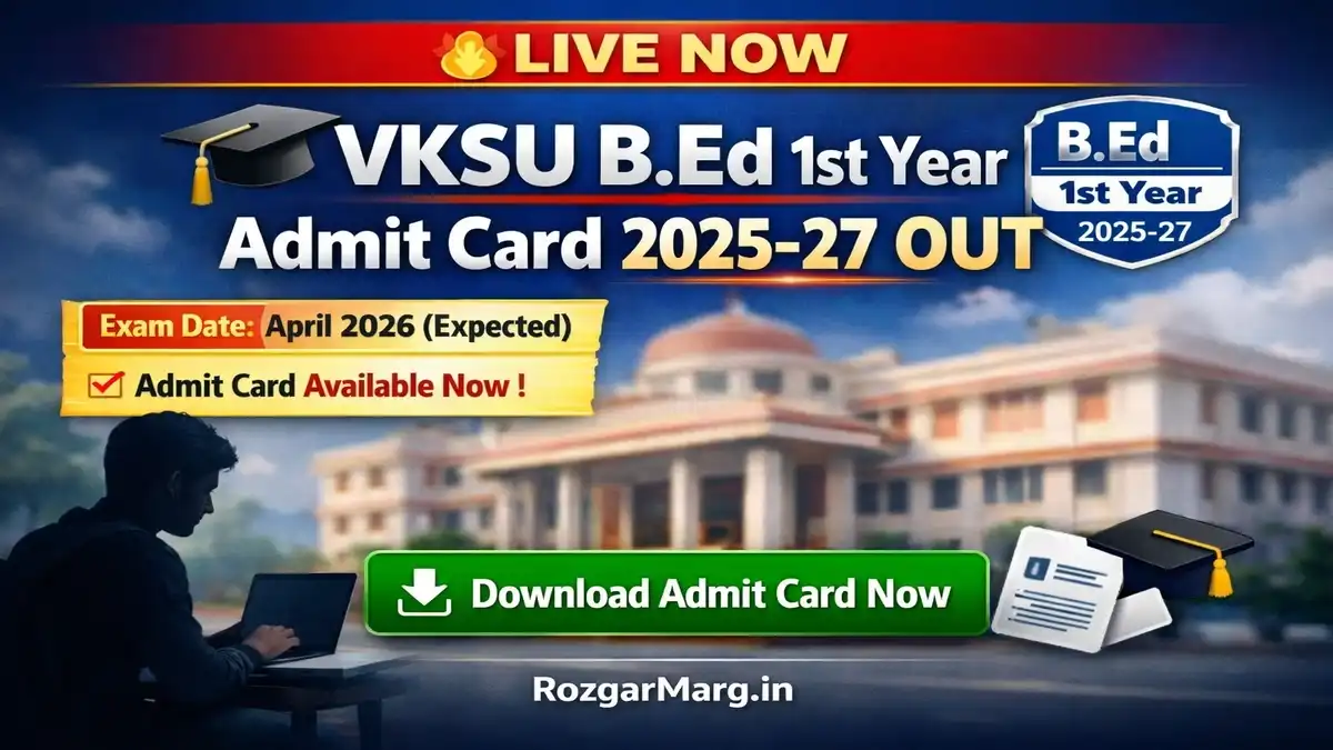 VKSU B.Ed 1st Year Admit Card 2025-27