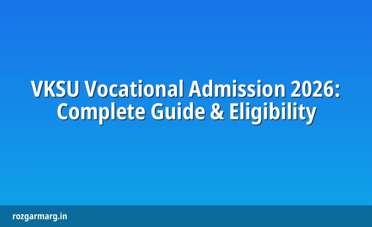 VKSU Vocational Admission 2026 information and guidelines