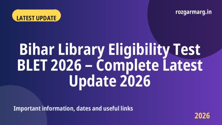 Bihar Library Eligibility Test BLET 2026 - Bihar Library Eligibility Test BLET 2026 – Complete Latest Update 2026