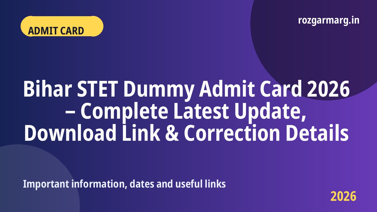 Bihar STET Dummy Admit Card 2026 - Bihar STET Dummy Admit Card 2026 – Complete Latest Update, Download Link & Correction Details
