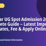 Bihar UG Spot Admission 2026 - Bihar UG Spot Admission 2026 Complete Guide – Latest Important Dates, Fee & Apply Online