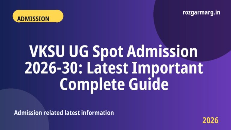 VKSU UG Spot Admission 2026-30 - VKSU UG Spot Admission 2026-30: Latest Important Complete Guide